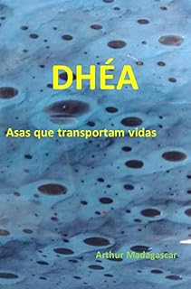 Livro DHÉA: Asas que transportam vidas