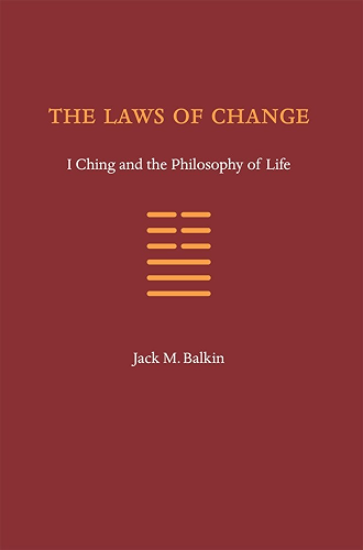 Download The Laws of Change: I Ching and the Philosophy of Life (English Edition) PDF