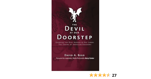 Amazon Com The Devil At Our Doorstep 9781439285220 Bego David A Books amazon com the devil at our doorstep