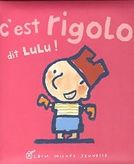 Livres Couvertures de C'est rigolo, dit Lulu
