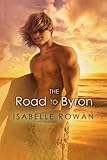 Front cover for the book The Road to Byron by Isabelle Rowan