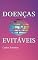 Livro DOENÇAS EVITÁVEIS: O ESPÍRITO É A VERDADEIRA FORMA DE VIDA (SÉRIE 2)