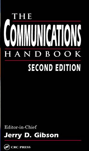 The Communications Handbook (Electrical Engineering Handbook) by Jerry D.