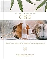 CBD: Self-Care Secrets to Hemp-Derived Wellness