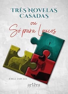 Livro Três Novelas Casadas: Ou Só para Loucos