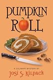 Pumpkin Roll (Culinary Mysteries Book 6)