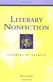 Literary Nonfiction: Learning by Example