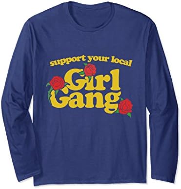 Unisex Support your local girl gang long sleeve t-shirts feminist Large Navy