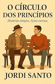 Livro O Círculo dos Princípios : Histórias simples, lições eternas