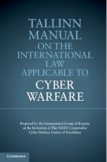 Tallinn Manual 2 0 On The International Law Applicable To Cyber