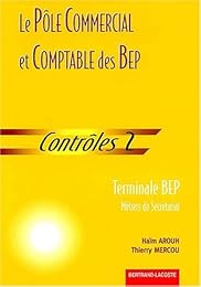 Le  pôle commercial et comptable des BEP, métiers du secrétariat, terminale BEP