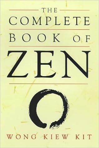 The Complete Book Of Zen Wong Kiew Kit Kit Wong Kiew 9781862042551 Amazon Com Books