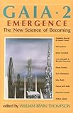 Gaia Two - Emergence : The New Science of Becoming, , 0940262401
