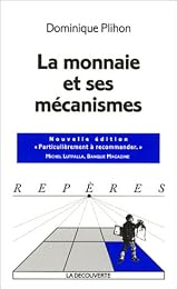 La  monnaie et ses mécanismes