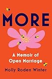 More: A Memoir of Open Marriage