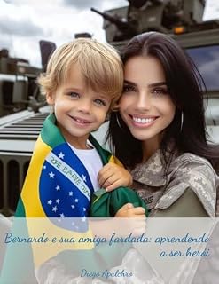 Livro Bernardo e sua amiga fardada: aprendendo a ser herói
