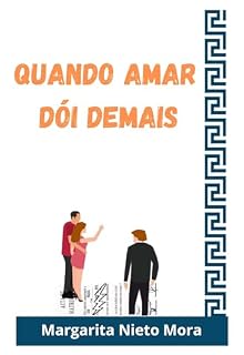 Livro QUANDO O AMOR DÓI DEMAIS