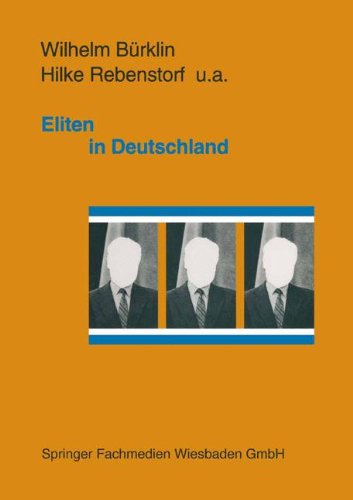 Eliten in Deutschland: Rekrutierung und Integration (German Edition)