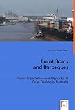 Image de Burnt Boats and Barbeques: Heroin Importation and Higher Level Drug Dealing in Australia