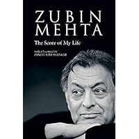 Zubin Mehta: The Score Of My Life: A Memoir (Amadeus) book cover