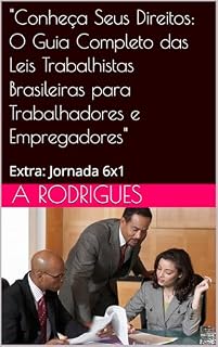 Livro "Conheça Seus Direitos: O Guia Completo das Leis Trabalhistas Brasileiras para Trabalhadores e Empregadores"