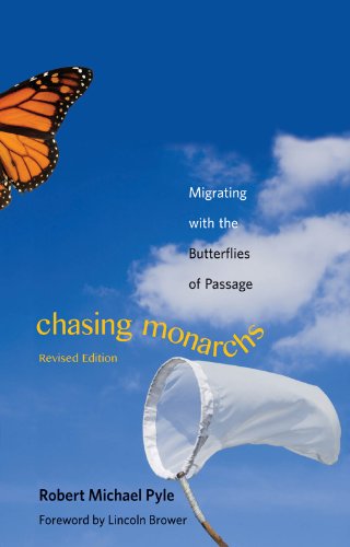 Chasing Monarchs:Migrating with the Butterflies of Passage