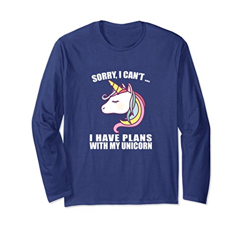 Unisex sorry i cant, i have plans with my unicorn sloga…