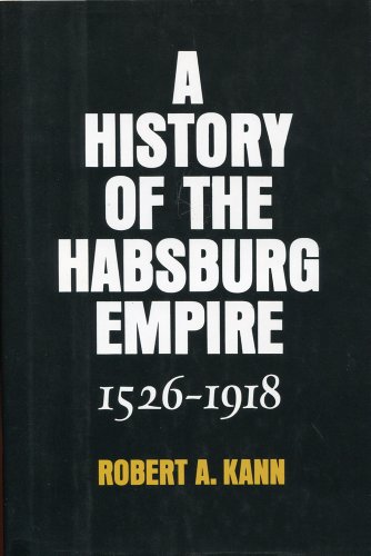 A History of the Habsburg Empire, 1526-1918