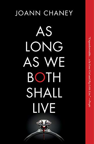 As Long as We Both Shall Live: A Novel by [Chaney, JoAnn]