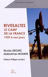 Rivesaltes, le camp de la France