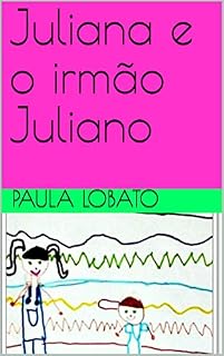 Livro Juliana e o irmão Juliano