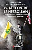 Israel contre le Hezbollah (French Edition) by 