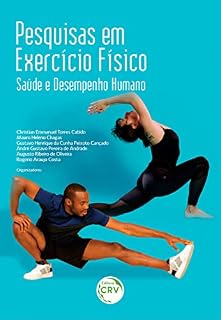 Livro PESQUISAS EM EXERCÍCIO FÍSICO: SAÚDE E DESEMPENHO HUMANO