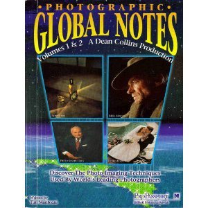 Photographic Global Notes: A Dean Collins Production (v. 1 & 2)