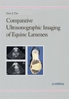 Comparative Ultrasonographic Imaging of Equine Lameness Comparative Ultrasonographic Imaging of Equine Lameness