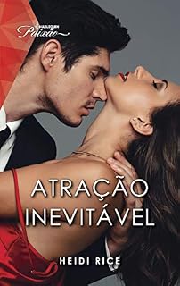 Livro Atração inevitável (Harlequin Paixão Livro 170)