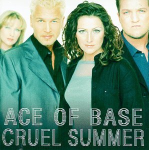 Ace Of Base Cruel Summer Amazon Com Music