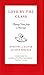 Love by the Glass: Tasting Notes from a Marriage by Dorothy J. Gaiter, John Brecher