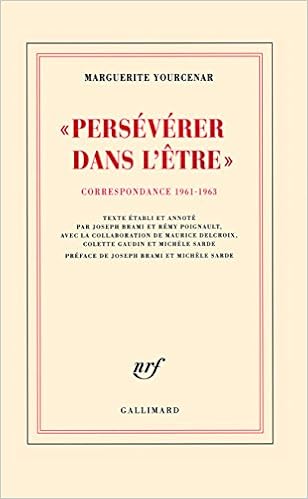 Amazon Fr D Hadrien A Zenon Iii Perseverer Dans L Etre Correspondance 1961 1963 Yourcenar Marguerite Poignault Remy Brami Joseph Sarde Michele Brami Joseph Livres