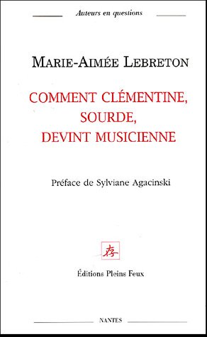 Comment Clémentine, sourde, devint musicienne