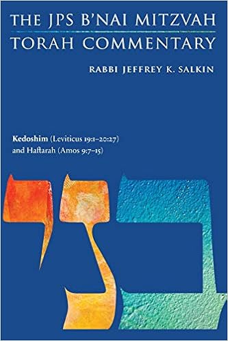 Kedoshim Leviticus 19 1 20 27 And Haftarah Amos 9 7 15 The Jps B Nai Mitzvah Torah Commentary Jps Study Bible Salkin Rabbi Jeffrey K 9780827614154 Amazon Com Books