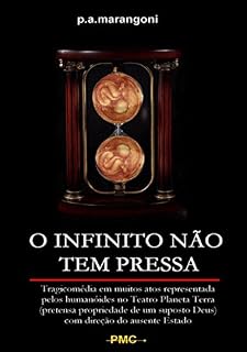 Livro O Infinito Não Tem Pressa
