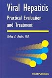 Viral Hepatitis : Practical Evaluation and Treatment, Bader, Teddy F., 0889371334