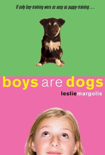 Amazon Com Boys Are Dogs Margolis Leslie Books