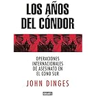 Los años del Cóndor (Spanish Edition)