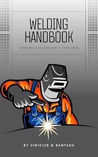 Livro Welding HandBook: Melhores Práticas no Mundo da Soldagem