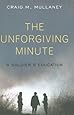 The Unforgiving Minute: A Soldier's Education