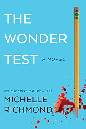 The Wonder Test by Michelle Richmond