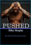 PUSHED (Make Me Book 2)