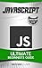 JavaScript: Ultimate Beginner's Guide (JavaScript Series Book 1)